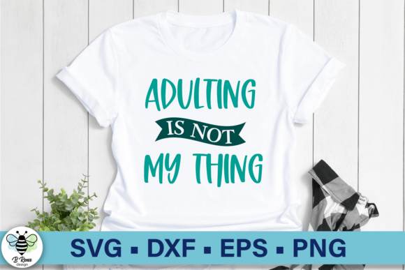 Review: Adulting is Not My Thing SVG for Embroidery