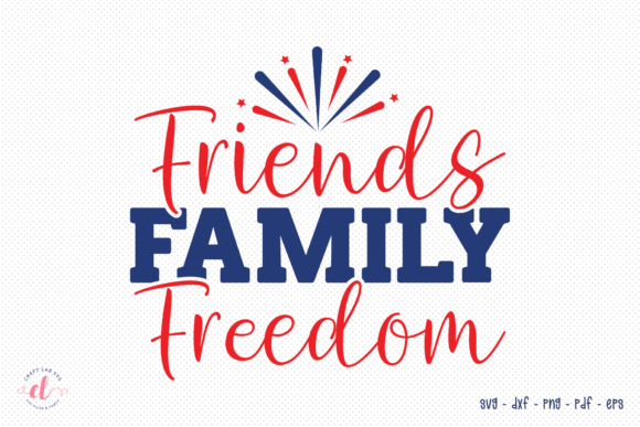Review: Friends Family Freedom SVG for July 4th Embroidery