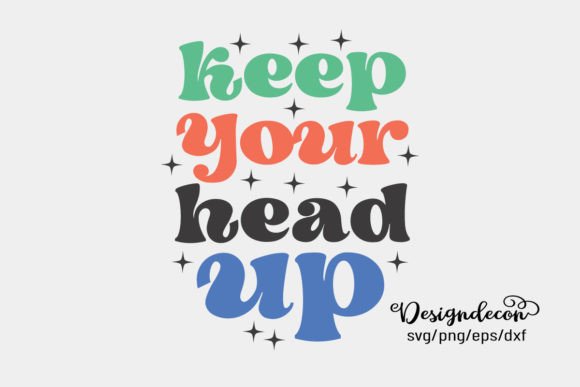 Review: Keep Your Head Up Retro SVG Png for Embroidery