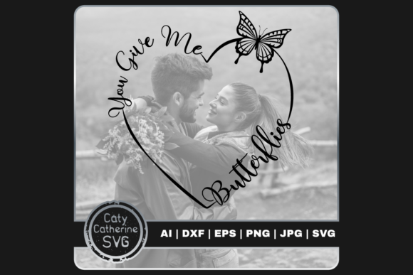You Give Me Butterflies Love Quote Heart Review
